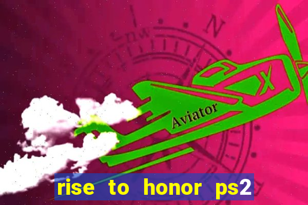 rise to honor ps2 iso pt br